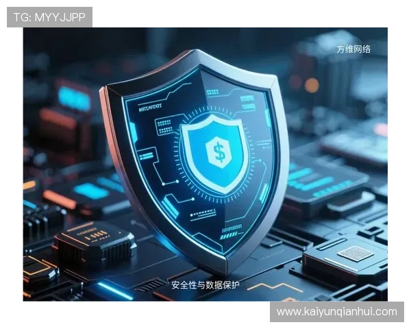 开云手机网页入口安全性分析与用户隐私保护措施,保障玩家信息安全 开云手机网页入口安全性分析与用户隐私保护措施,保障玩家信息安全